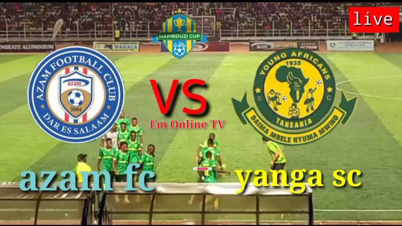 🔴LIVE: YANGA SC VS AZAM FC UWANJA WA AMANI ZANZIBAR .MAPINDUZI CUP 10 ...