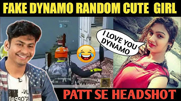 FAKE DYNAMO RANDOM CUTE GIRL 😂 | FAKE DYNAMO PLAYING WITH RANDOM SQUAD | PUBG MOBILE