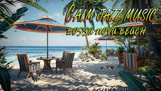 Bossa Nova Outdoor Seaside 🎹 Soothing space and ocean sound for a comfortable spirit 🌊