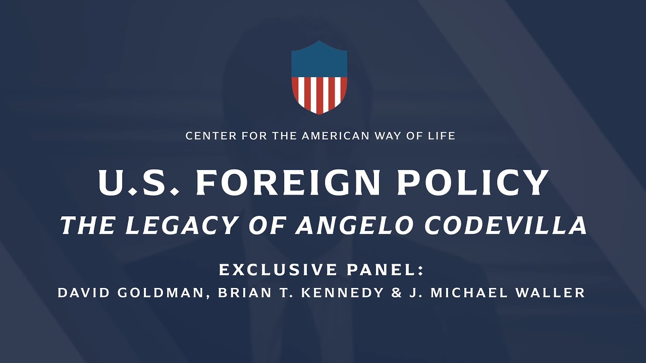Angelo Codevilla's Legacy: Foreign Policy (ft. David Goldman, Brian T ...