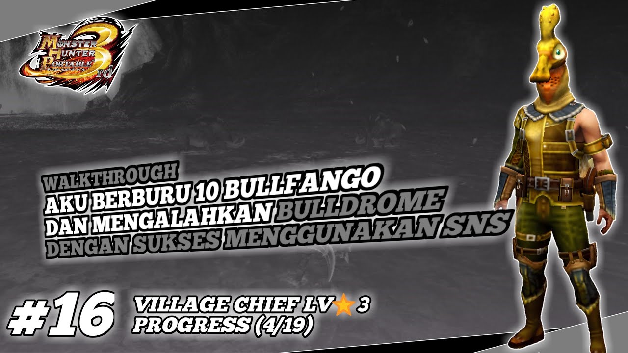 [MHP3RD INDONESIA] VILLAGE CHIEF⭐3 | AKU BERBURU 10 BULLFANGO DAN MENGALAHKAN BULLDROME #16