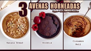 3 RECETAS de AVENA HORNEADA tipo postre  * Saludables  VEGAN |  #Realfooder #Desayunos #Meriendas