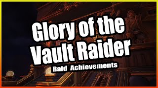 Glory of the Vault Raider│Raid Achievements│Dragonflight