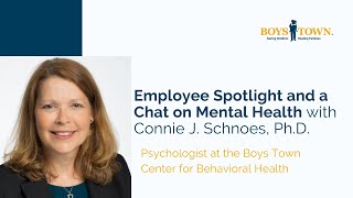 Employee Spotlight and Mental Health Chat with Dr. Connie Schnoes