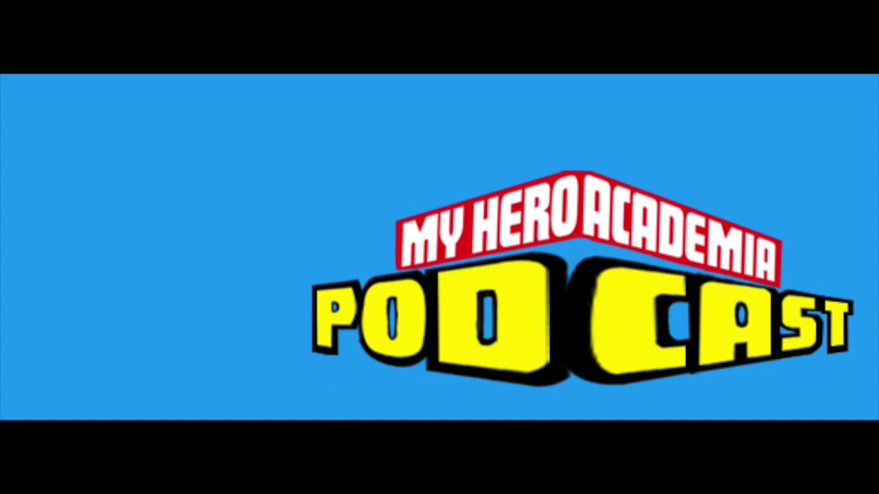 My Hero Academia Podcast Episode 102- Top 5 Most Wanted Character Backstory & Arc