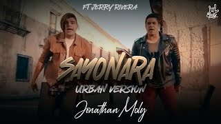 MOLY - Sayonara ft. Jerry Rivera (Urban Version)