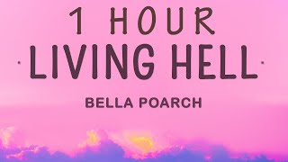 [1 HOUR 🕐 ] Bella Poarch - Living Hell (Lyrics)