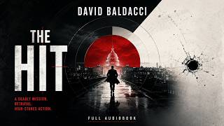 The Hit by David Baldacci A Deadly Mission Betrayal High-Stakes Action Full book