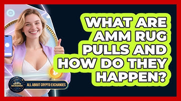 What Are AMM Rug Pulls And How Do They Happen? - All About Crypto Exchanges