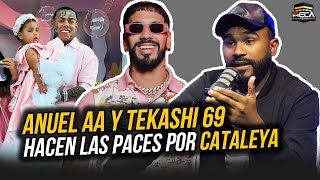 ANUEL AA Y TEKASHI 69 HACEN LAS PACES POR CATALEYA