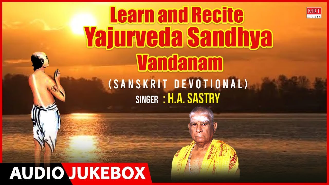 Sanskrit - Learn & Recite Yajurveda Sandhya Vandanam | Sung By: H.A ...