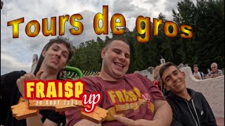 FRAISPUP, TOURS DE GROS @Lesbouillesenlive et @EDBattraction