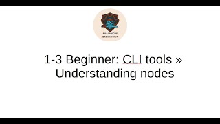 Full 1-3 Beginner: CLI tools » Understanding nodes Guide
