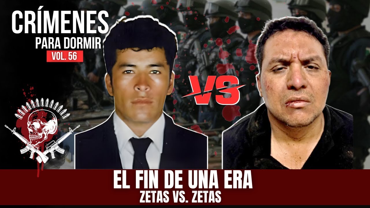 El FIN de Los Zetas: La Guerra Interna entre Comandantes que Devoró al Sindicato