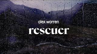 alex warren - rescuer (lyrics)