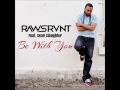 Rawsrvnt Feat. Sean Slaughter - Be With You