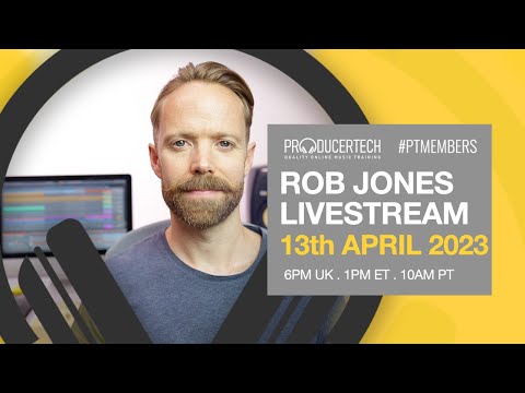 Rob Jones Member Stream 13th April 2023 18.00 BST - Remix Techniques - Music Theory Focus