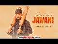 Jawani Gurnam Bhullar Official Video Gurnam Bhullar New Song Latest New Punjabi Songs 2025 Jawani Gurnam Bhullar Official Video Gurnam Bhullar New Song Latest New Punjabi Songs 2025