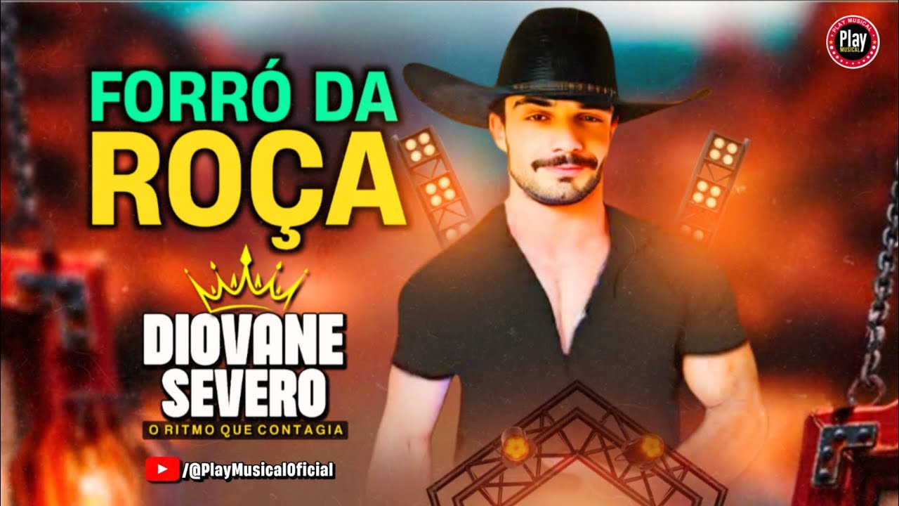 DIOVANE SEVERO - O CANTOR DO RELA RELA / FORRÓ DA ROÇA 2026