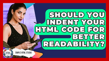 Should You Indent Your HTML Code For Better Readability? - Simple HTML Studio