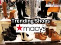Macys new arrivals womens shoes boots sneakers heels flats  more  hottest shoes trends