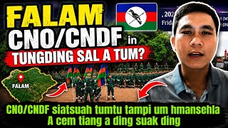 July(29)zing:CNO/CNDF siatsuah tumtu tampi um hmansehla a cem tiang a ding suak ding tin sim