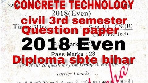 CONCRETE TECHNOLOGY civil 3rd semester Question paper 2018 Diploma sbte bihar