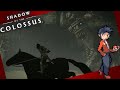 Colossal Fights Ahead! | Shadow of the Colossus | VOD #1
