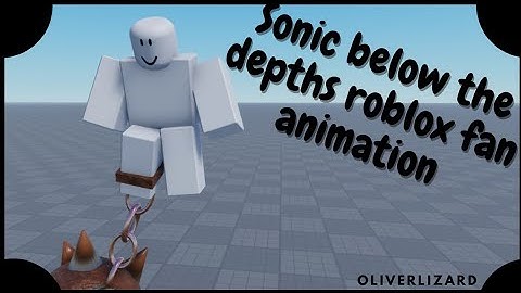 Sonic below the depths | Roblox Animation |