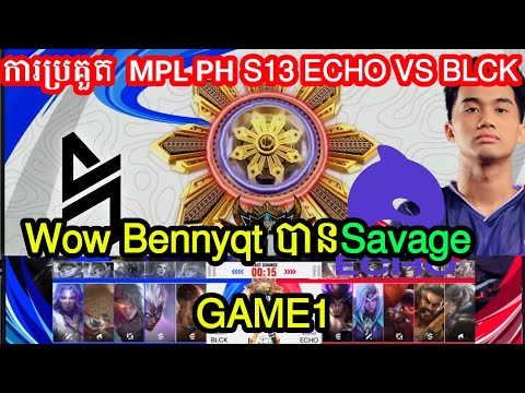 ហ្គេមនេះ Bennyqt បាន savage​ការ​ប្រគួត ECHO VS BLACK LIST 