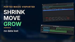 VisParted: Shrink, Move and Grow Partitions Without Losing Data | Parted Magic