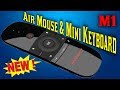 Пульт Reflect Air Mouse M1 воздушная мышь, мини клавиатура, возможность программирования обзор.