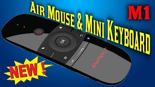 Пульт Reflect Air Mouse M1 воздушная мышь, мини клавиатура, возможность программирования обзор.