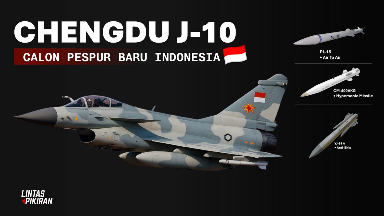 Spesifikasi Chengdu J-10 CE Calon Pesawat Tempur Baru Indonesia