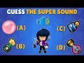 GUESS THE SUPER SOUND | Brawl Stars Quiz
