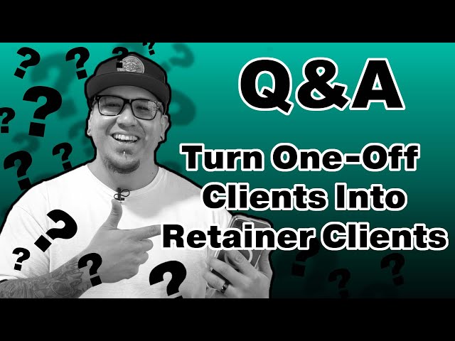 Turn Your Clients into RETURNING CLIENTS class=