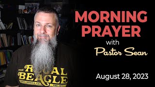 Morning Prayer - Year Through the Bible - Day 203