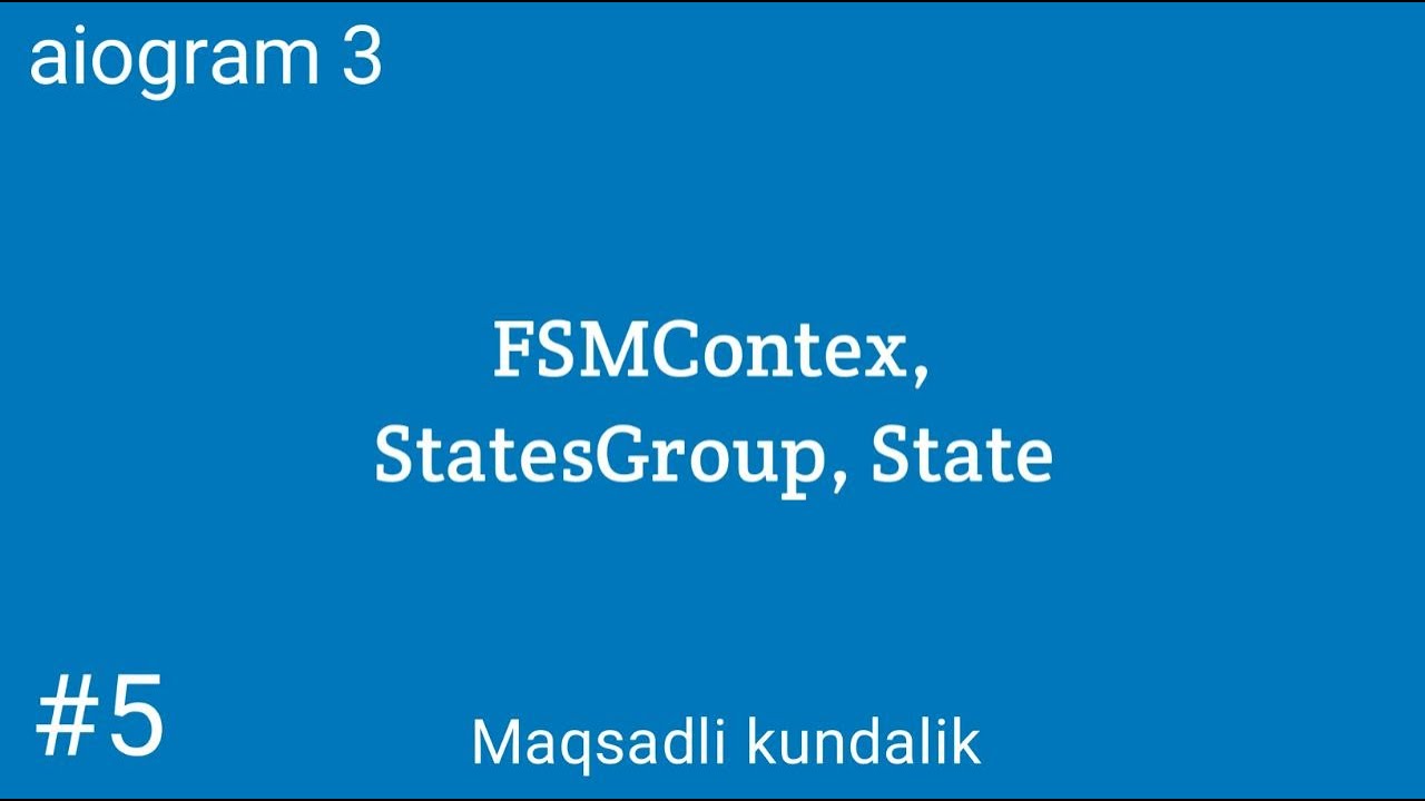 FSMContext, StatesGroup, State