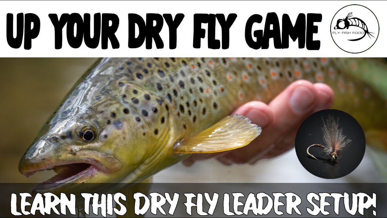 Dry Fly Ninja Move: Custom Dry Fly Leaders – Fly Fish Food