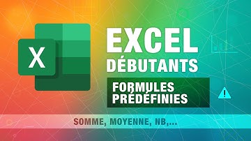 Fonctions Excel de base : SOMME, MOYENNE, MAX, MIN, NB expliquées