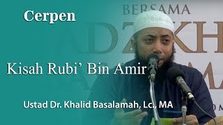 cerpen : Rub'i bin Amir Sang Prajurit Bertemu Dengan Rustum Sang Panglima Perang Persia