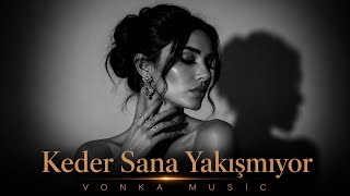 Keder Sana Yakışmıyor - Vonka Sarhoşken Dinleme ⚠️