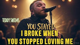 Teddy Swims|I BROKE WHEN YOU STOPPED LOVING ME|If you’ve ever felt someone’s love fade away,