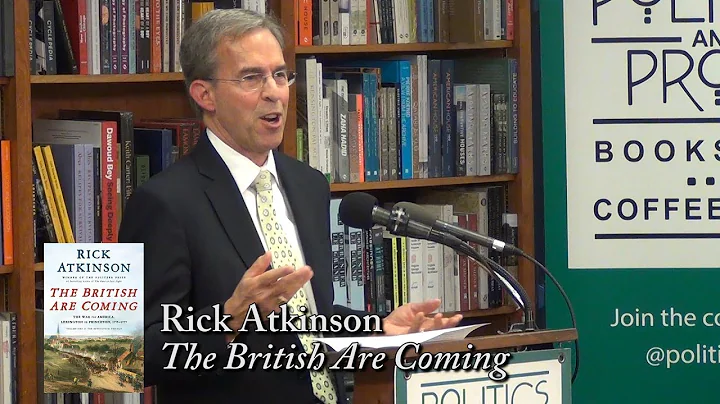 Rick Atkinson, "The British Are Coming"