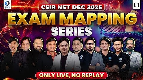 Exam Mapping | Target Part C - Life science | CSIR NET DEC 2025 | L01 | IFAS