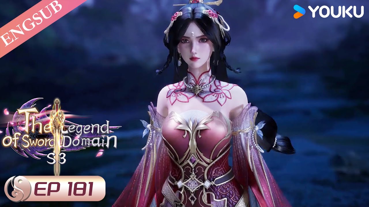The Legend of Sword Domain】EP181 | Chinese Fantasy Anime | YOUKU