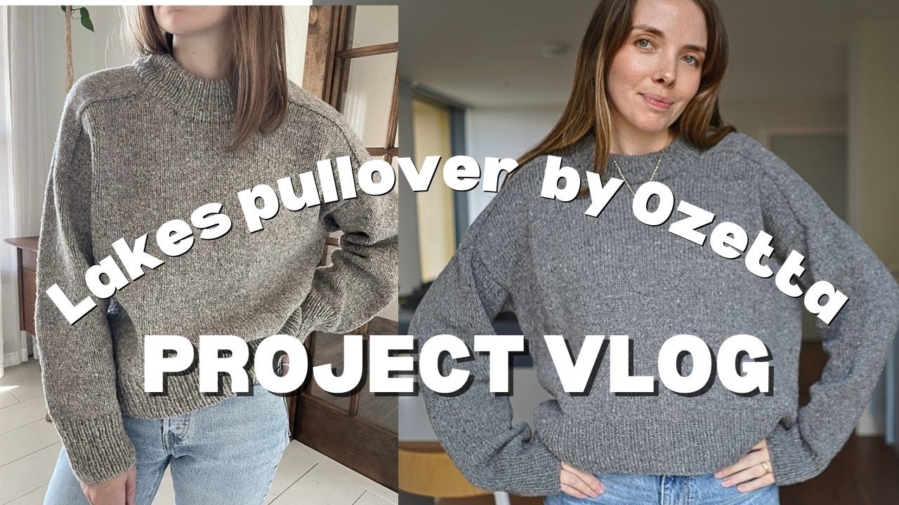 Lakes Pullover by Ozetta knitting vlog ✨ Is this pattern beginner-friendly?