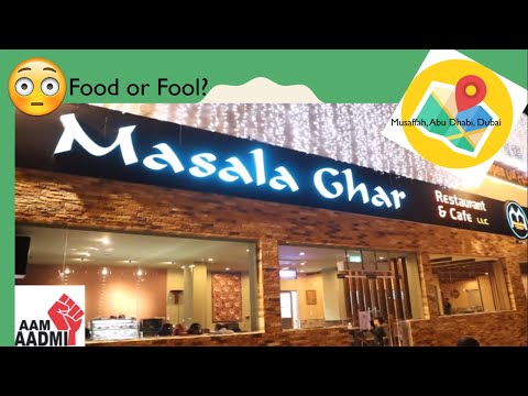 Musaffah Abu Dhabi Food Review: Masala Ghar Restaurant & Cafe