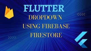 How to create a Dropdown in Flutter from Firebase  | Firebase Firestore Data | Dropdownbutton