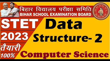 Data Structure part-2, STET 2023 Computer Science, Model paper of Computer Science Stet exam 2023